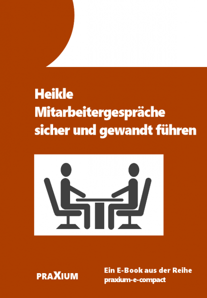 Heikle Mitarbeitergespräche sicher und gewandt führen