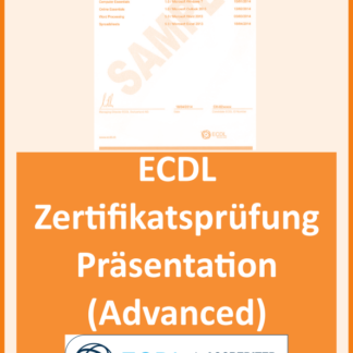 ECDL Advanced: Zertifikatsprüfung Präsentation (Ausbildungstyp: Erstausbildung (bis max. 25-jährig), ECDL ID vorhanden?: Nein, Prüfungsort: Zu Hause p