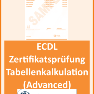 ECDL Advanced: Zertifikatsprüfung Tabellenkalkulation (AM4) (Ausbildungstyp: Erstausbildung (bis max. 25-jährig), ECDL ID vorhanden?: Nein, Prüfungsor