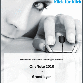 Klick für Klick: OneNote 2010 - Grundlagen (Produktform: A4 Ringbuch, farbig, Papier 120g, Plastikbinderücken, DE)
