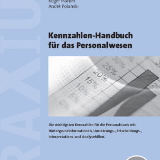 Kennzahlen-Handbuch für das Personalwesen und Personalcontrolling