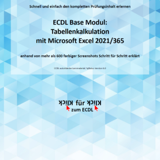 Lehrbuch: Tabellenkalkulation mit Microsoft Excel 2021/365 (ECDL Base) (Produktform: eBook, pdf, farbig, persö. Lizenz für 1 Person, druckbar, DE)